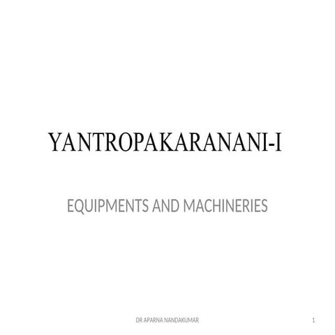 Yantropakaranani 1.ppt ..................