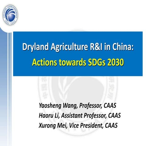 Dryland Agriculture R&I in China:Actions towards SDGs 2030