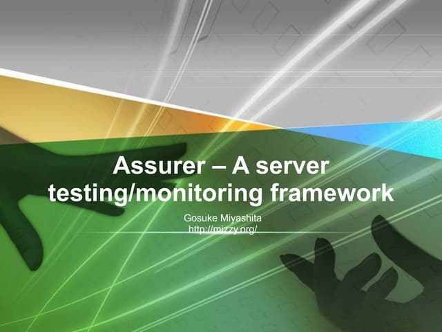 Assurer - a pluggable server testing/monitoring framework