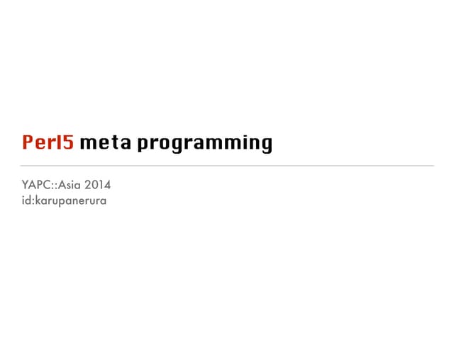 Perl5 meta programming