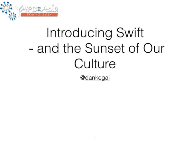 Introducing Swift - and the Sunset ...