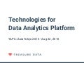 Technologies for Data Analytics Platform