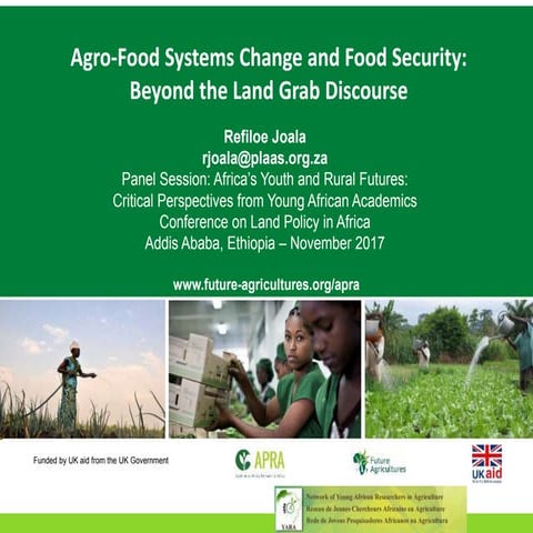 Yara:Agro-Food Systems Change and Food Security: Beyond the Land Grab Discour...