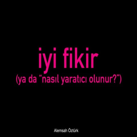 Yaratici Fikir Gelistirme Süreci