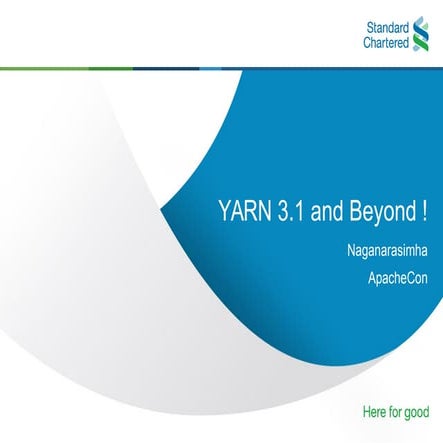 Yarn 3.1 and Beyond in ApacheCon North America 2018