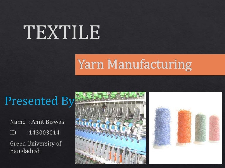 Yarn manufacturing process