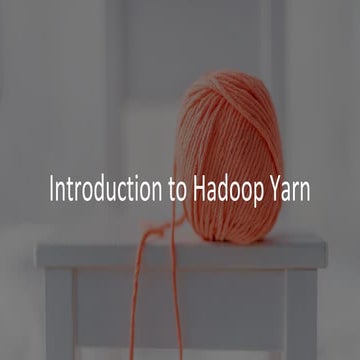 YARN ppt.pdfbfcfbgvgcxfbvcdbcbvcvbfcvbfcbcfb