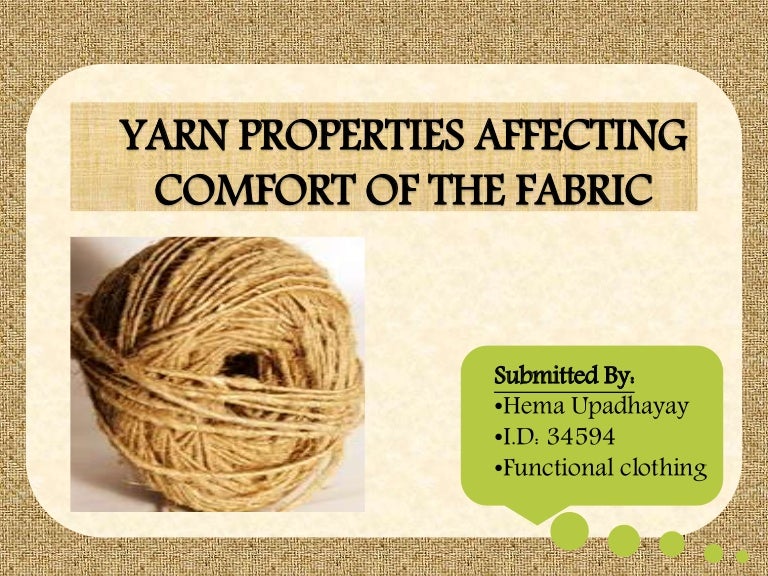 Yarn properties effecting comfort of the fabric