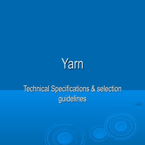 Guidelines for selection of yarn part 2 12.02.14