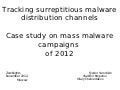 Yarochkin, kropotov, chetvertakov   tracking surreptitious malware distribution channels