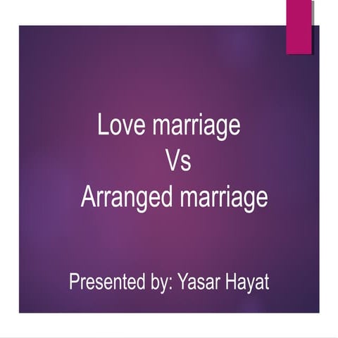 Love Marriage VS Arrange Marriage