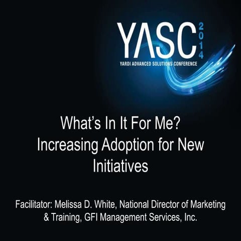 Increasing Adoption of New Initiatives- YASC DC 2014
