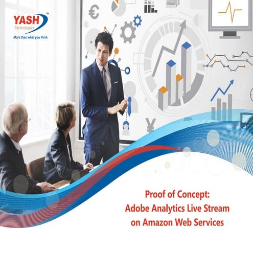 Proof of Concept: Adobe Analytics Live Stream on Amazon Web Services