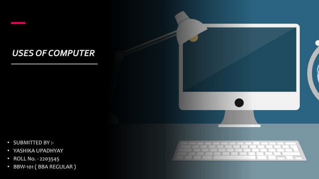 YASHIKA UPADHYAY ( USES OF COMPUTER ).pptx