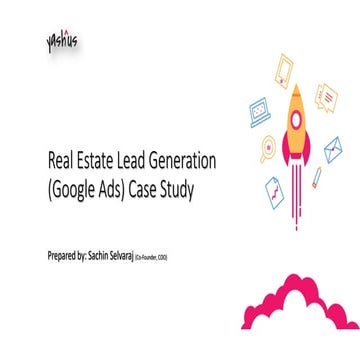 Real Estate Lead Generation (Google Ads) Case Study