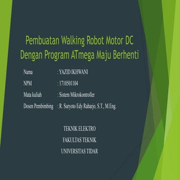 Pembuatan Walking Robot Motor DC Dengan Program ATmega Maju Berhenti