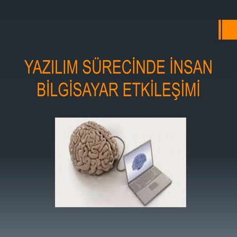 Yazılım mühendisliğinde i̇nsan bilgisayar etkileşimi