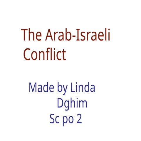 The history of the arab-israeli conflict