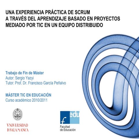Una experiencia práctica de Scrum a través del aprendizaje basado en proyecto...