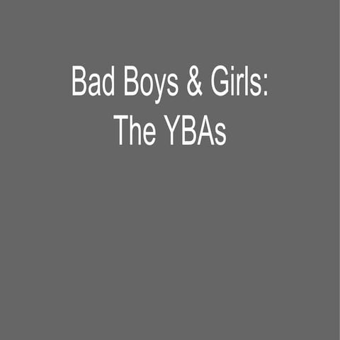The YBAs