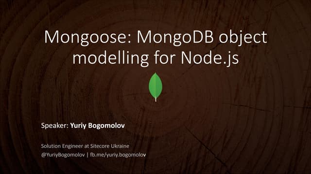 Mongoose: MongoDB object modelling for Node.js