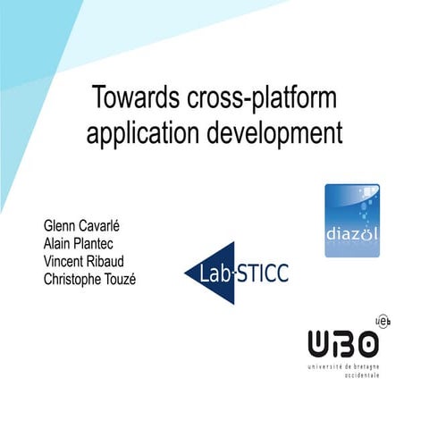 Towards cross-platfrom application development