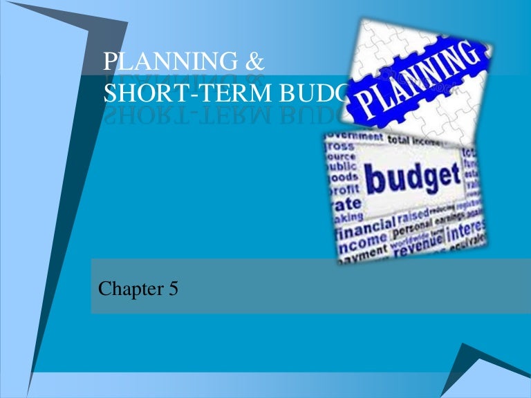Planning and Shortterm Budgeting