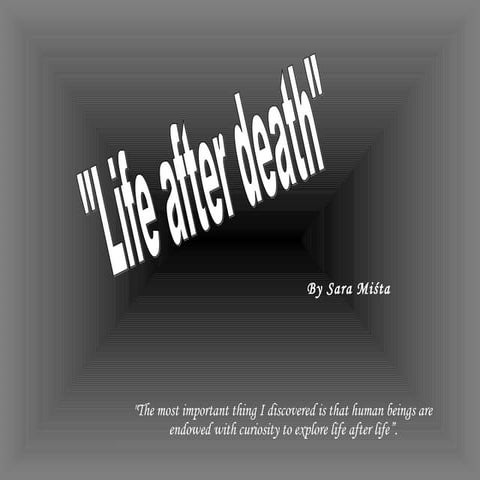 Life after death