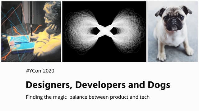 Designers, Developers & Dogs