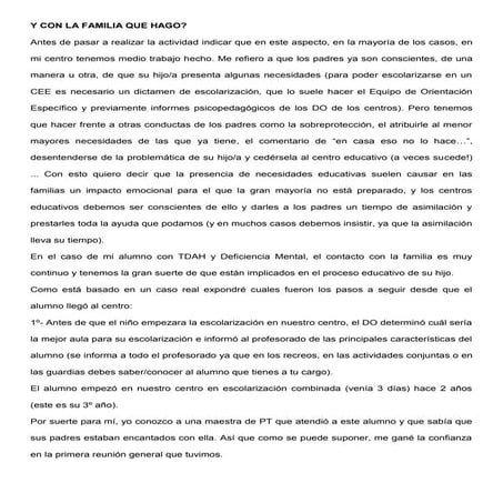 Y con la familia que hago