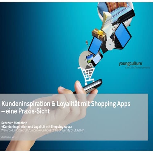 Customer Inspiration and Loyalty with Shopping Apps, Daniela Capaul - youngcu...