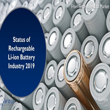 Status of Rechargeable Li-ion Battery Industry 2019 by Yole Développement