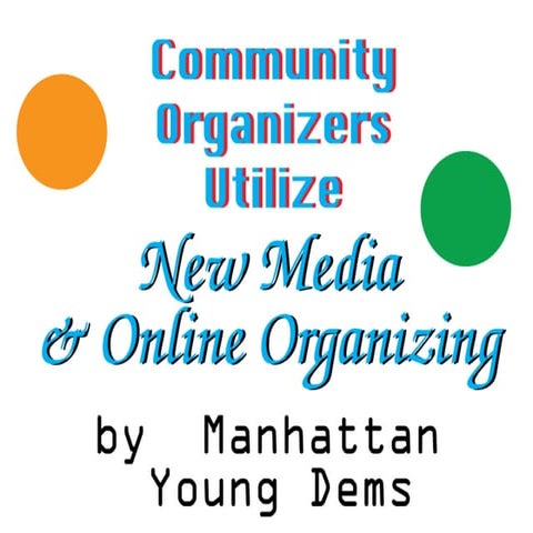 Community Organizers Take on New Media (Manhattan Young Democrats @ YDA 2009)