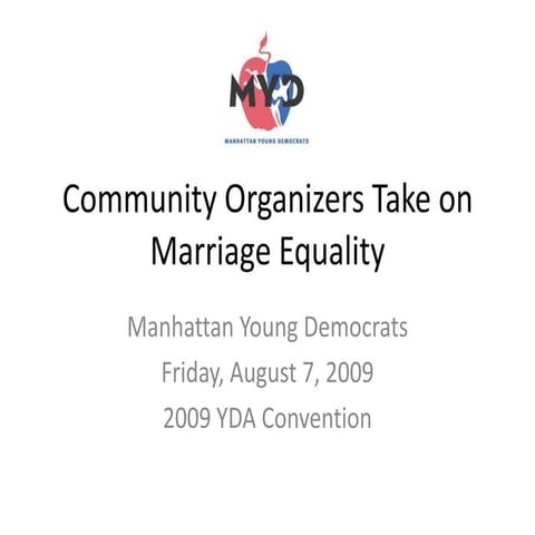 Community Organizers Take on Marriage Equality (Manhattan Young Democrats @ YDA 2009)