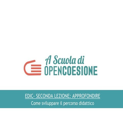 A Scuola di OpenCoesione 2015-2016 - Webinar Europe Direct e Associazioni - l...