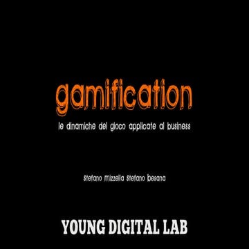Gamification. Le dinamiche del gioco applicate al business