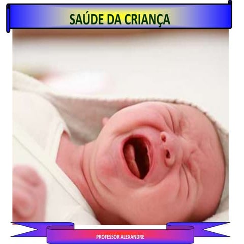 Crescimento e desenvolvimento infantil