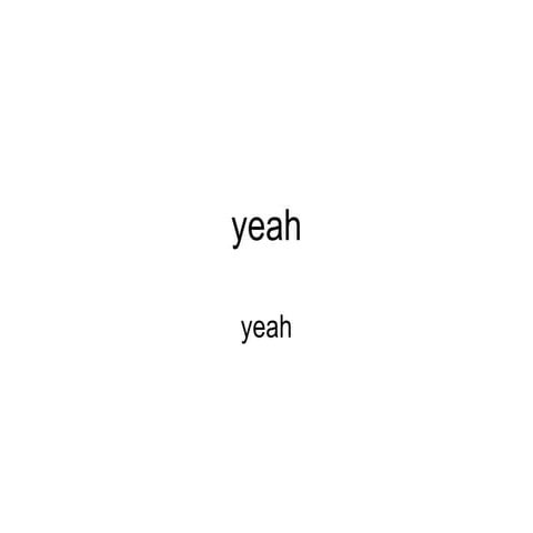 yeah | PPT