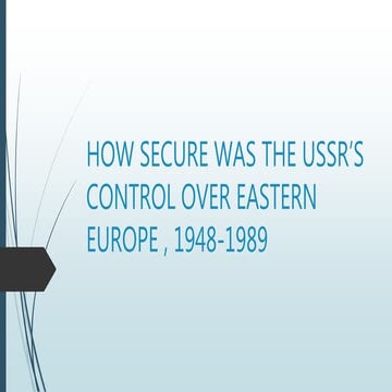 20th Century History : Core content : How secure was the USSR’s control over ...