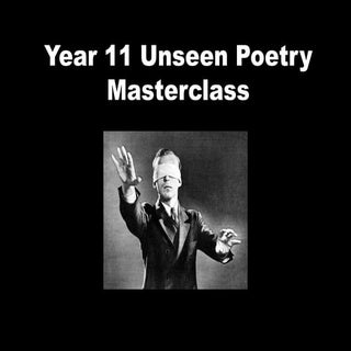 Year 11 unseen poetry masterclass
