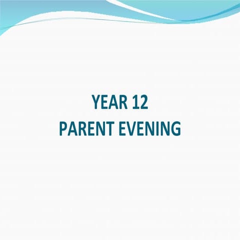 Year 12 Parent Information Evening 2011