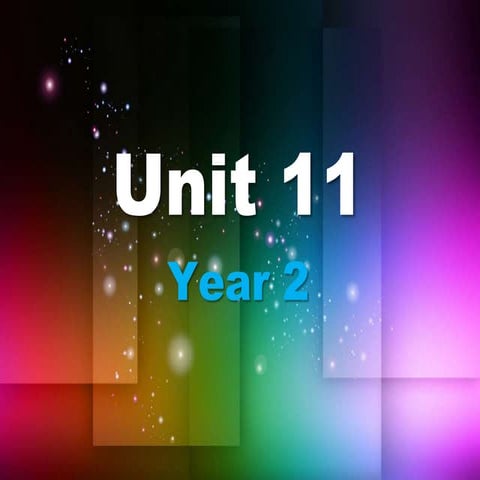 Year 2 jg2 unit 11 | PPT