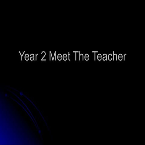 Year 2 Meet The Teacher
