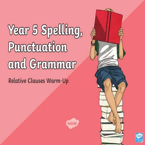 Year 5 Relative Clauses.ppt