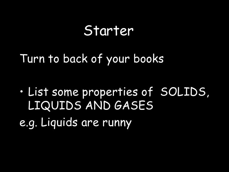 Year7 Solids, Liquids And Gas Lesson 1