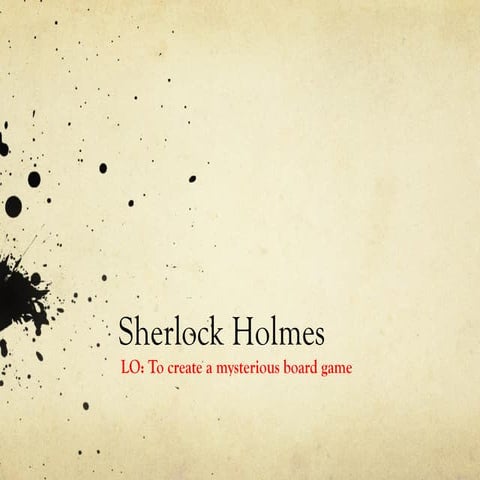 Year 8  - Sherlock Holmes Board Game