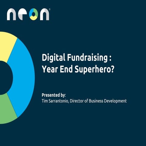 Digital Fundraising : Year End Superhero?