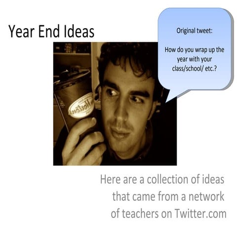Year End Ideas for Classrooms & Schools