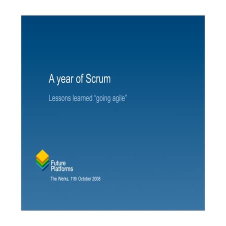 A Year of Scrum