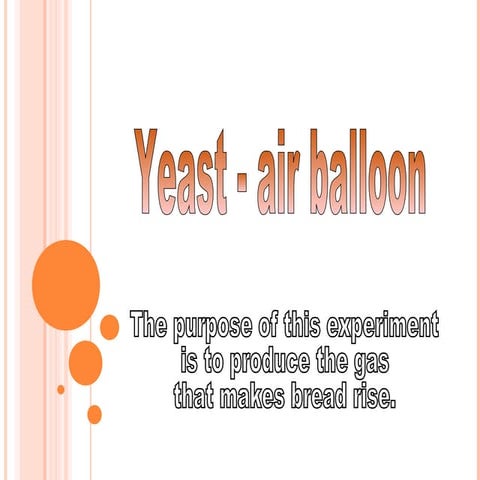 Yeast air balloon